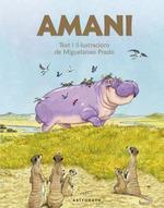 AMANI, L'HIPOPOTAM PACIFIC | 9788467940213 | MIGELANXO PRADO | Llibres Parcir | Llibreria Parcir | Llibreria online de Manresa | Comprar llibres en català i castellà online
