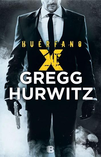 HUÉRFANO X | 9788466659239 | HURWITZ, GREGG ANDREW | Llibres Parcir | Librería Parcir | Librería online de Manresa | Comprar libros en catalán y castellano online