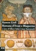 ROMANÇ D'EVAST E BLANQUERNA | 9788472268067 | LLULL, RAMON | Llibres Parcir | Librería Parcir | Librería online de Manresa | Comprar libros en catalán y castellano online