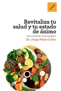 REVITALIZATE | 9788492981441 | PEREZ CALVO JORGE | Llibres Parcir | Librería Parcir | Librería online de Manresa | Comprar libros en catalán y castellano online