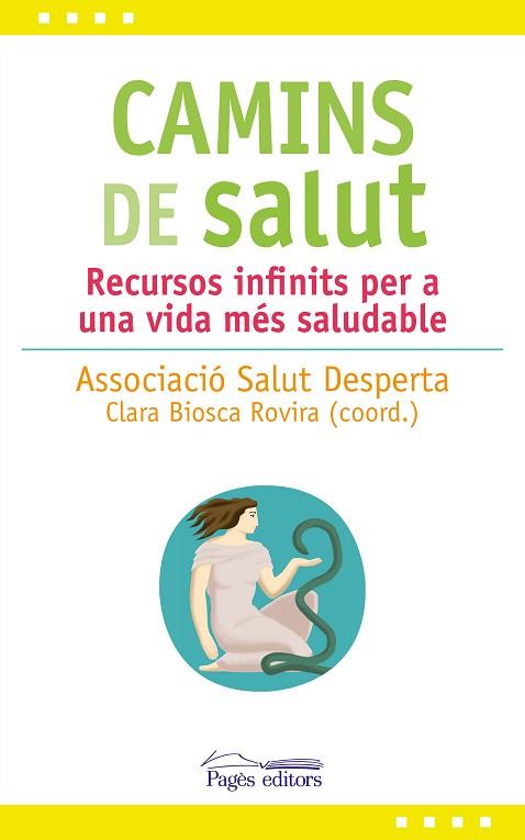 CAMINS DE SALUT | 9788413030081 | SALUT DESPERTA, ASSOCIACIÓ | Llibres Parcir | Librería Parcir | Librería online de Manresa | Comprar libros en catalán y castellano online