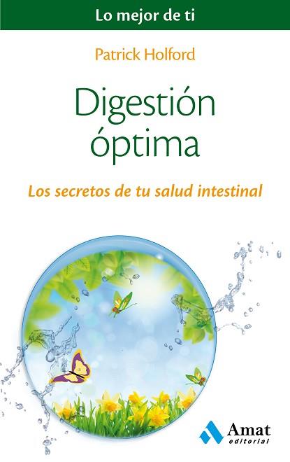 DIGESTIÓN ÓPTIMA | 9788497358491 | HOLFORD, PATRICK | Llibres Parcir | Llibreria Parcir | Llibreria online de Manresa | Comprar llibres en català i castellà online