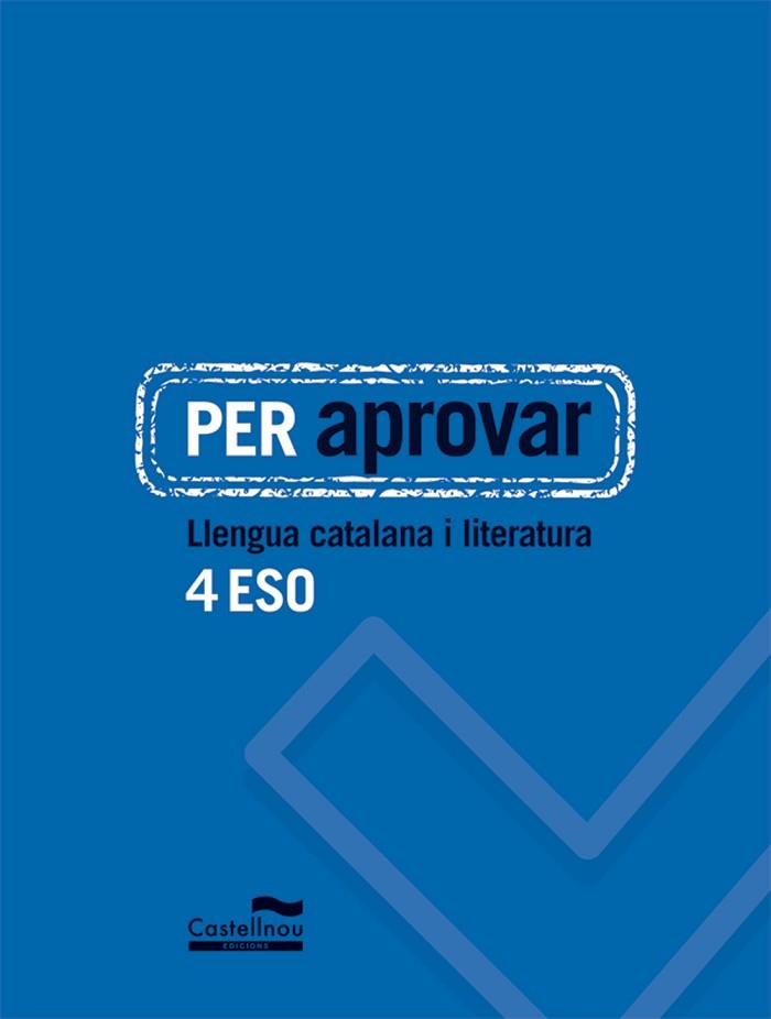 PER APROVAR: LLENGUA CATALANA I LITERATURA 4 ESO | 9788498049800 | HERMES EDITORA GENERAL, S.A.U. | Llibres Parcir | Librería Parcir | Librería online de Manresa | Comprar libros en catalán y castellano online