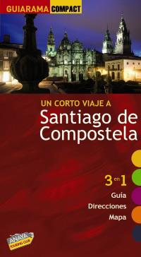 GUIARAMA SANTIAGO DE COMPOSTELA un corto viaje a | 9788497768863 | Murado López, Miguel Anxo | Llibres Parcir | Llibreria Parcir | Llibreria online de Manresa | Comprar llibres en català i castellà online