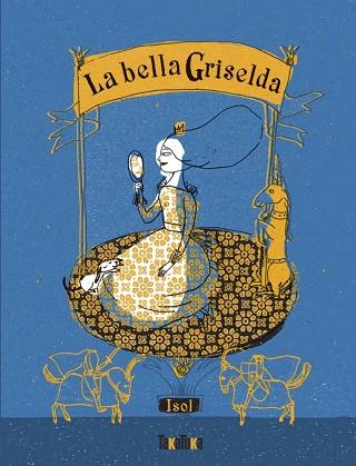 LA BELLA GRISELDA | 9791387718039 | ISOL | Llibres Parcir | Llibreria Parcir | Llibreria online de Manresa | Comprar llibres en català i castellà online