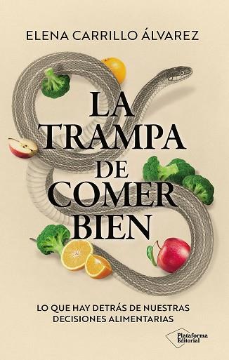 LA TRAMPA DE COMER BIEN | 9791388080425 | CARRILLO ÁLVAREZ, ELENA | Llibres Parcir | Llibreria Parcir | Llibreria online de Manresa | Comprar llibres en català i castellà online