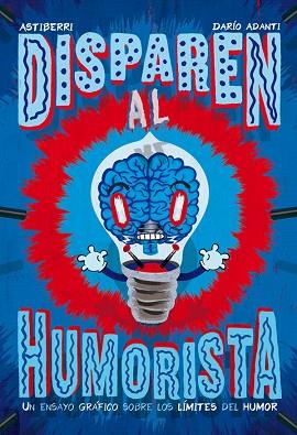 DISPAREN AL HUMORISTA | 9788416251940 | ADANTI, DARÍO | Llibres Parcir | Llibreria Parcir | Llibreria online de Manresa | Comprar llibres en català i castellà online