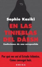 EN LAS TINIEBLAS DEL DÁESH | 9788428216487 | KASIKI, SOPHIE | Llibres Parcir | Librería Parcir | Librería online de Manresa | Comprar libros en catalán y castellano online
