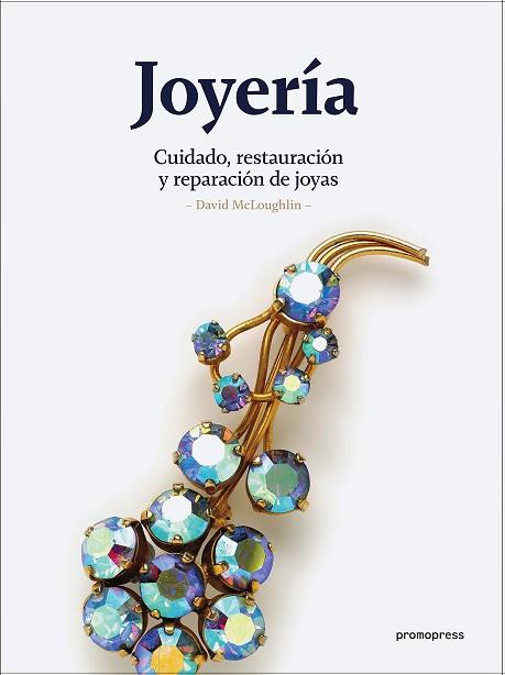 JOYERIA | 9788416504732 | MCLOUGHLIN, DAVID | Llibres Parcir | Librería Parcir | Librería online de Manresa | Comprar libros en catalán y castellano online
