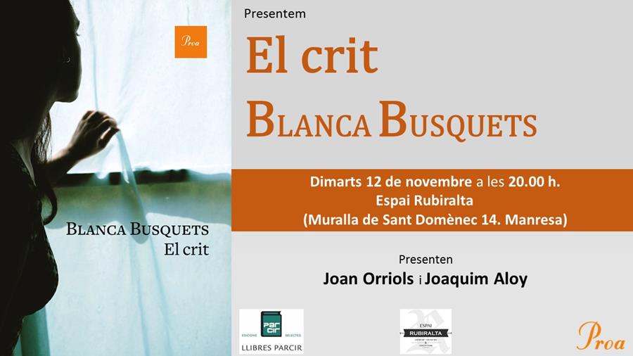 PRESENTACIÓ DEL LLIBRE "EL CRIT", de BLANCA BUSQUETS - Llibres Parcir | Llibreria Parcir | Llibreria online de Manresa | Comprar llibres en català i castellà online