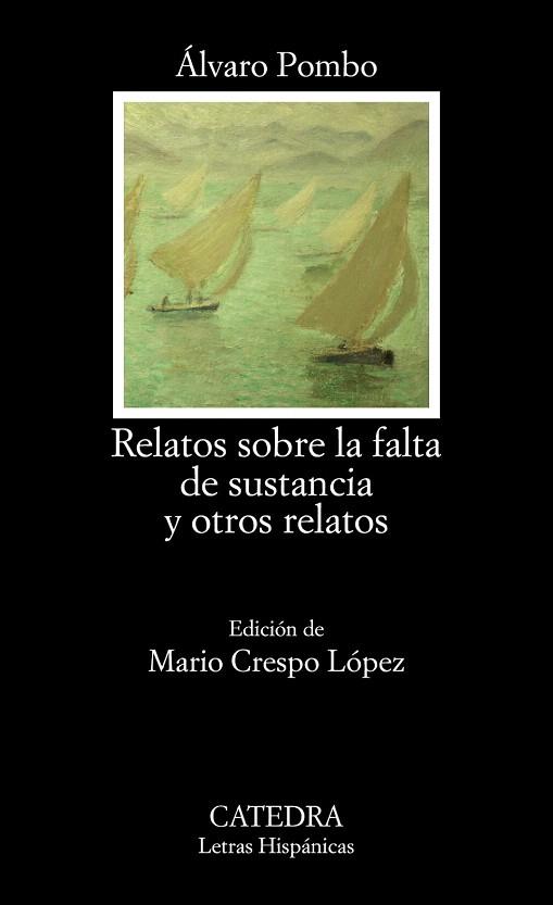 RELATOS SOBRE LA FALTA DE SUSTANCIA Y OTROS RELATOS | 9788437631431 | POMBO, ÁLVARO | Llibres Parcir | Llibreria Parcir | Llibreria online de Manresa | Comprar llibres en català i castellà online