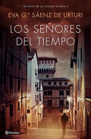 LOS SEÑORES DEL TIEMPO | 9788408193296 | GARCÍA SÁENZ DE URTURI, EVA | Llibres Parcir | Librería Parcir | Librería online de Manresa | Comprar libros en catalán y castellano online