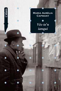VES TE N IANQUI | 9788448916213 | CAPMANY MARIA AURELIA | Llibres Parcir | Librería Parcir | Librería online de Manresa | Comprar libros en catalán y castellano online