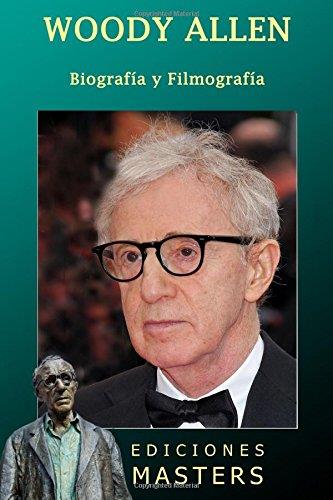 WOODY ALLEN.BIOGRAFIA Y FILMOGRAFIA | 9781492813576 | PEREZ AGUSTI, ADOLFO | Llibres Parcir | Librería Parcir | Librería online de Manresa | Comprar libros en catalán y castellano online