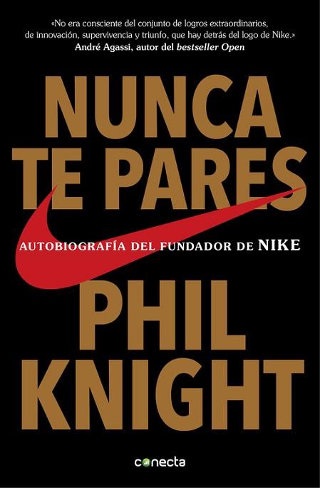 NUNCA TE PARES | 9788416029778 | KNIGHT, PHIL | Llibres Parcir | Llibreria Parcir | Llibreria online de Manresa | Comprar llibres en català i castellà online