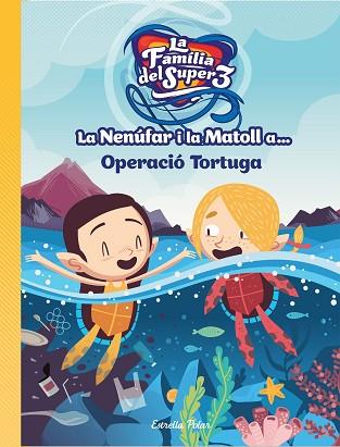 LA NENÚFAR I LA MATOLL A... OPERACIÓ TORTUGA | 9788418134234 | HAUSMANN, GERARD / JIMÉNEZ CARBÓ, CRISTINA | Llibres Parcir | Llibreria Parcir | Llibreria online de Manresa | Comprar llibres en català i castellà online