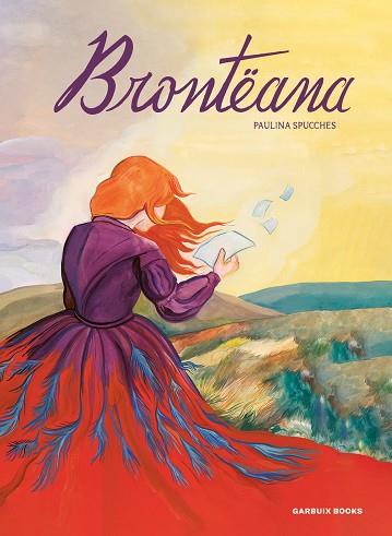 BRONTËANA | 9788419393630 | SPUCCHES, PAULINA | Llibres Parcir | Librería Parcir | Librería online de Manresa | Comprar libros en catalán y castellano online