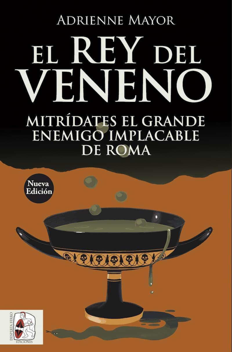 EL REY DEL VENENO | 9791399078954 | MAYOR, ADRIENNE | Llibres Parcir | Llibreria Parcir | Llibreria online de Manresa | Comprar llibres en català i castellà online