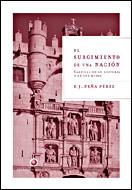 EL SURGIMIENTO DE UNA NACION castilla en su historia y mito | 9788484326649 | PEÐA PEREZ JAVIER | Llibres Parcir | Llibreria Parcir | Llibreria online de Manresa | Comprar llibres en català i castellà online