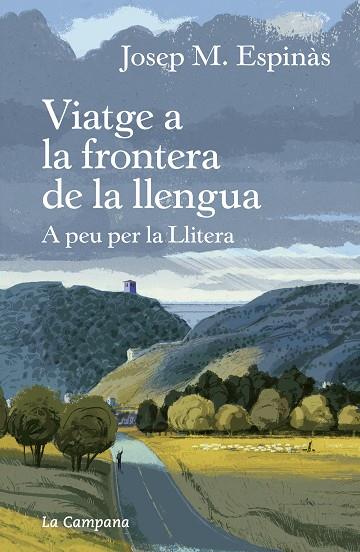 VIATGE A LA FRONTERA DE LA LLENGUA | 9788418226267 | ESPINÀS, JOSEP MARIA | Llibres Parcir | Llibreria Parcir | Llibreria online de Manresa | Comprar llibres en català i castellà online