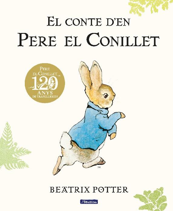 EL CONTE D'EN PERE EL CONILLET. 120 ANIVERSARI | 9788448861865 | POTTER, BEATRIX | Llibres Parcir | Librería Parcir | Librería online de Manresa | Comprar libros en catalán y castellano online