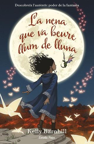LA NENA QUE VA BEURE LLUM DE LLUNA | 9788491376132 | BARNHILL, KELLY | Llibres Parcir | Llibreria Parcir | Llibreria online de Manresa | Comprar llibres en català i castellà online