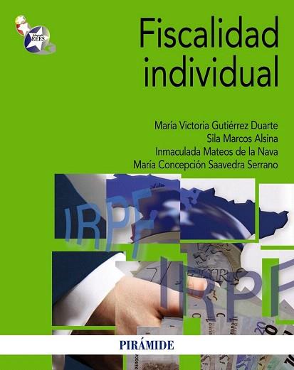 FISCALIDAD INDIVIDUAL | 9788436829624 | GUTIÉRREZ, M.ª VICTORIA/MARCOS ALSINA, SILA/MATEOS DE LA NAVA, INMACULADA/SAAVEDRA SERRANO, M.ª CONC | Llibres Parcir | Librería Parcir | Librería online de Manresa | Comprar libros en catalán y castellano online