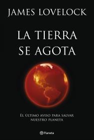 LA TIERRA SE AGOTA | 9788408099949 | LOVELOCK JAMES | Llibres Parcir | Librería Parcir | Librería online de Manresa | Comprar libros en catalán y castellano online