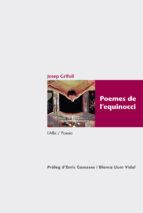 POEMES DE L'EQUINOCCI | 9788415269458 | GRIFOLL | Llibres Parcir | Librería Parcir | Librería online de Manresa | Comprar libros en catalán y castellano online