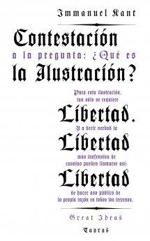 CONTESTACIÓN A LA PREGUNTA: ¿QUÉ ES LA ILUSTRACIÓN? (GREAT IDEAS 9) | 9788430609352 | KANT  , IMMANUEL | Llibres Parcir | Librería Parcir | Librería online de Manresa | Comprar libros en catalán y castellano online