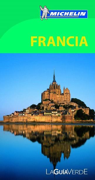 LA GUÍA VERDE FRANCIA | 9782067187313 | MICHELIN | Llibres Parcir | Librería Parcir | Librería online de Manresa | Comprar libros en catalán y castellano online