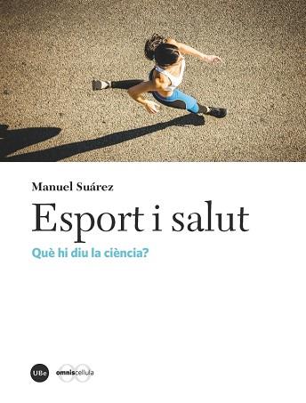 ESPORT I SALUT | 9788491681328 | SUÁREZ GARCÍA, MANUEL | Llibres Parcir | Llibreria Parcir | Llibreria online de Manresa | Comprar llibres en català i castellà online
