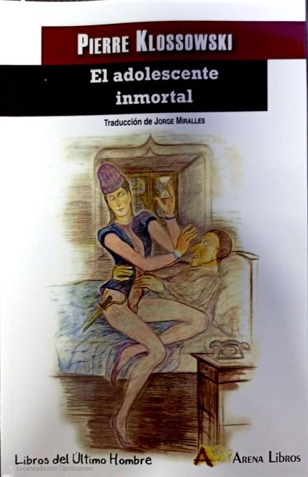 ADOLESCENTE INMORTAL, EL | 9788415757597 | PIERRE KLOSSOWSKI | Llibres Parcir | Llibreria Parcir | Llibreria online de Manresa | Comprar llibres en català i castellà online