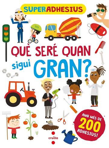 SUPERADHESIUS. QUE SERE QUAN SIGUI GRAN? | 9788466149280 | LIBRI, DE AGOSTINI | Llibres Parcir | Librería Parcir | Librería online de Manresa | Comprar libros en catalán y castellano online