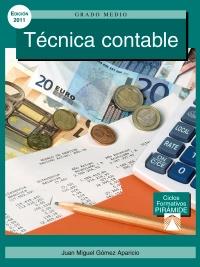 TECNICA CONTABLE ciclo formativo grado medio ed 2011 | 9788436825220 | JUAN MIGUEL GOMEZ APARICIO | Llibres Parcir | Librería Parcir | Librería online de Manresa | Comprar libros en catalán y castellano online