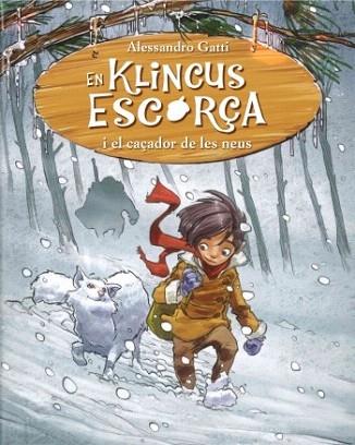 EN KLINCUS ESCORÇA I EL CAÇADOR DE LES NEUS Nº5 | 9788499328997 | Alessandro Gatti | Llibres Parcir | Llibreria Parcir | Llibreria online de Manresa | Comprar llibres en català i castellà online