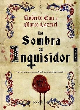 LA SOMBRA DEL INQUISIDOR | 9788415497509 | CIAI, ROBERTO/LAZZERI, MARCO | Llibres Parcir | Librería Parcir | Librería online de Manresa | Comprar libros en catalán y castellano online