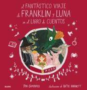 EL FANTÁSTICO VIAJE DE FRANKLIN Y LUNA EN EL LIBRO DE CUENTOS | 9788418075049 | CAMPBELL, JEN/HARNETT, KATIE | Llibres Parcir | Librería Parcir | Librería online de Manresa | Comprar libros en catalán y castellano online