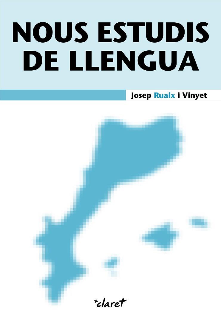 NOUS ESTUDIS DE LLENGUA | 9788491364719 | RUAIX I VINYET, JOSEP | Llibres Parcir | Librería Parcir | Librería online de Manresa | Comprar libros en catalán y castellano online