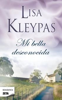 MI BELLA DESCONOCIDA | 9788498725315 | LISA KLEYPAS | Llibres Parcir | Librería Parcir | Librería online de Manresa | Comprar libros en catalán y castellano online
