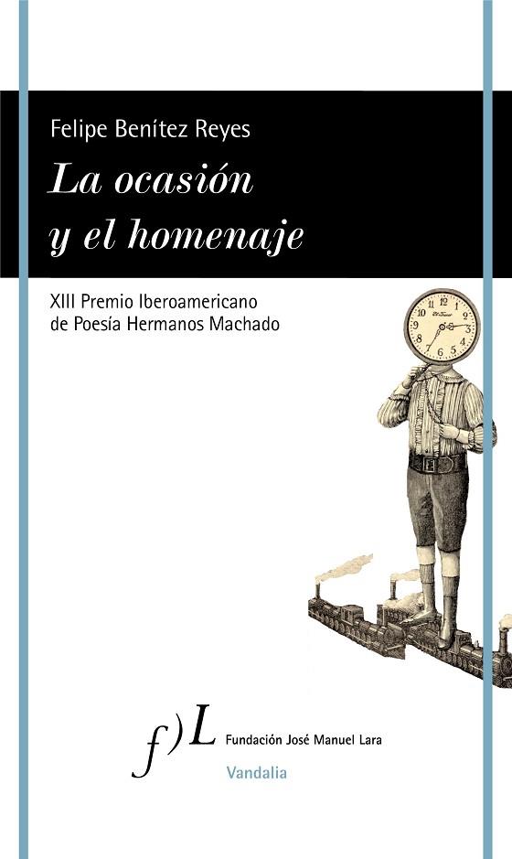 LA OCASIÓN Y EL HOMENAJE | 9788419132215 | BENÍTEZ REYES, FELIPE | Llibres Parcir | Librería Parcir | Librería online de Manresa | Comprar libros en catalán y castellano online