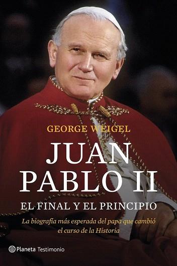 JUAN PABLO II. EL FINAL Y EL PRINCIPIO | 9788408127550 | GEORGE WEIGEL | Llibres Parcir | Llibreria Parcir | Llibreria online de Manresa | Comprar llibres en català i castellà online