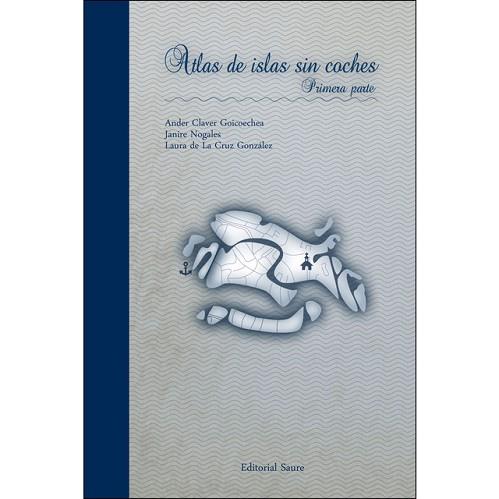 ATLAS DE LAS ISLAS SIN COCHE | 9788416197736 | Llibres Parcir | Librería Parcir | Librería online de Manresa | Comprar libros en catalán y castellano online