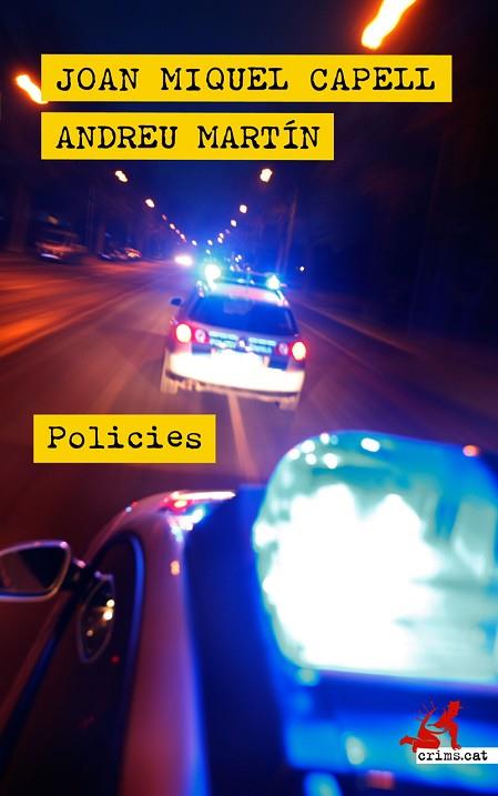 POLICIES | 9788418584183 | MARTÍN, ANDREU/CAPELL, JOAN MIQUEL | Llibres Parcir | Librería Parcir | Librería online de Manresa | Comprar libros en catalán y castellano online