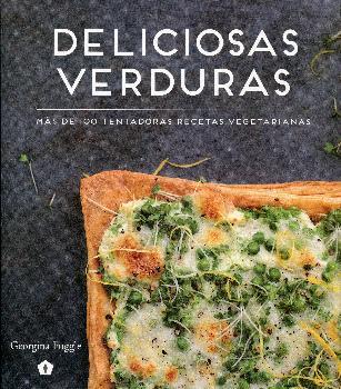 DELICIOSAS VERDURAS | 9788416407088 | GEORGINA FUGGLE | Llibres Parcir | Librería Parcir | Librería online de Manresa | Comprar libros en catalán y castellano online