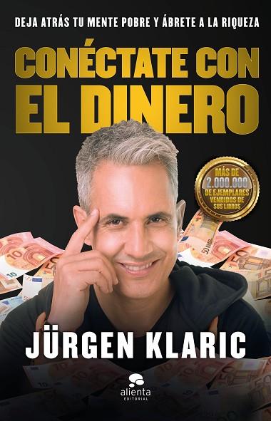 CONÉCTATE CON EL DINERO | 9788413440439 | KLARIC, JÜRGEN | Llibres Parcir | Librería Parcir | Librería online de Manresa | Comprar libros en catalán y castellano online