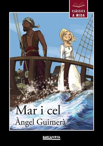 Mar i cel | 9788448931445 | Guimerà, Àngel | Llibres Parcir | Llibreria Parcir | Llibreria online de Manresa | Comprar llibres en català i castellà online