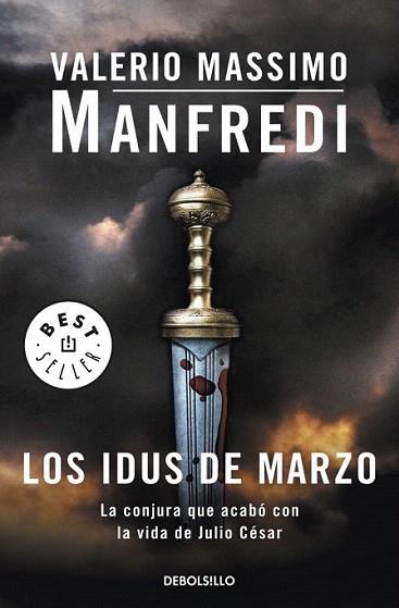 LOS IDUS DE MARZO debolsillo | 9788499086651 | MANFREDI VALERIO MASSIMO | Llibres Parcir | Llibreria Parcir | Llibreria online de Manresa | Comprar llibres en català i castellà online