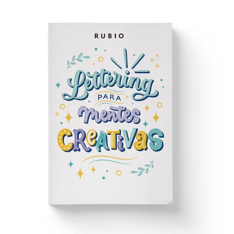 LETTERING PARA MENTES CREATIVAS | 9788417427818 | NÁCHER RODRÍGUEZ, BEATRIZ/ENRIQUE RUBIO POLO SLU | Llibres Parcir | Llibreria Parcir | Llibreria online de Manresa | Comprar llibres en català i castellà online