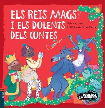 ELS REIS MAGS I ELS DOLENTS DELS CONTES | 9788447935451 | VIVIM DEL CUENTU | Llibres Parcir | Librería Parcir | Librería online de Manresa | Comprar libros en catalán y castellano online
